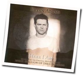 Here I Am  Chords by Bryan Adams
