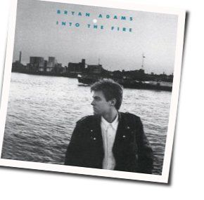 Into The Fire Chords by Bryan Adams
