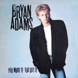 You Want It You Got It Album Chords by Bryan Adams