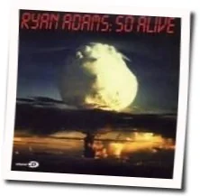 So Alive Tab by Ryan Adams