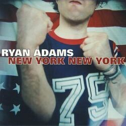 New York New York by Ryan Adams