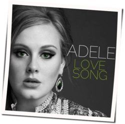 Love Song Tabs by Adele