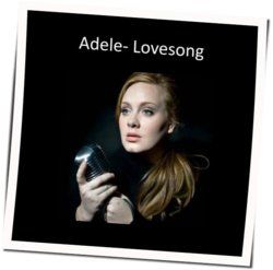 Lovesong  Tabs by Adele