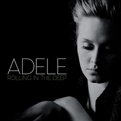 Rolling In The Deep  by Adele