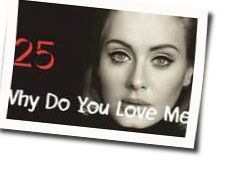 Why Do You Love Me Chords by Adele