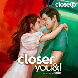 Closer You And I by Adie