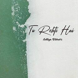 Tu Rehti Hai Chords by Aditya Rikhari