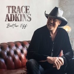 Better Off Chords by Trace Adkins