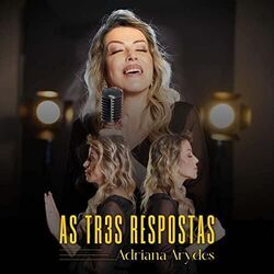 As Três Respostas by Adriana Arydes