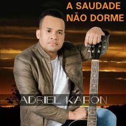 Não Fiz Você by Adriel Karon