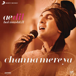 Channa Mereya Chords by Ae Dil Hai Mushkil