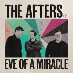 Eve Of A Miracle Chords by The Afters