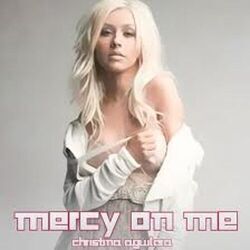 Mercy On Me by Christina Aguilera