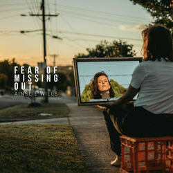 Fear Of Missing Out Chords by Ainslie Wills