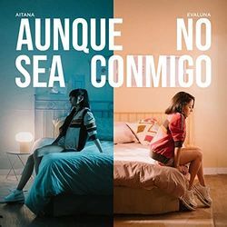 Aunque No Sea Conmigo Chords by Aitana