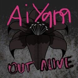 Out Alive by Aiyana