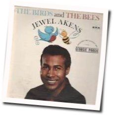 The Birds And The Bees by Jewel Akens