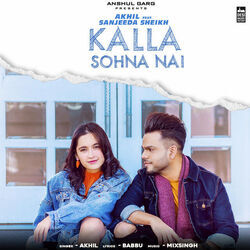 Kalla Sohna Nai Chords by Akhil