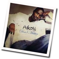 Don't Matter by Akon