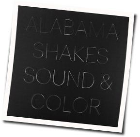 Sound And Color by Alabama Shakes