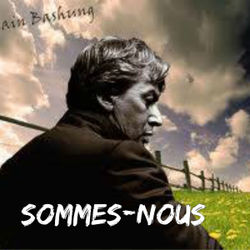 Sommes-nous Chords by Alain Bashung