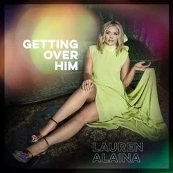 Getting Over Him Chords by Lauren Alaina