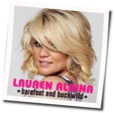 Barefoot And Buckwild Chords by Lauren Alaina