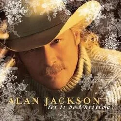 Let It Be Christmas Chords by Alan Jackson