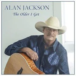 The Older I Get Chords by Alan Jackson
