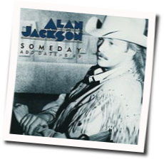 Someday Chords by Alan Jackson