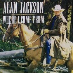 Where I Come From Intro by Alan Jackson