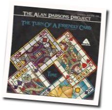 Turn Of A Friendly Card Chords by The Alan Parsons Project