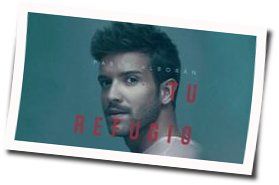 Tu Refugio Chords by Pablo Alboran