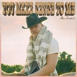 You Make Sense To Me Chords by Alex Lambert