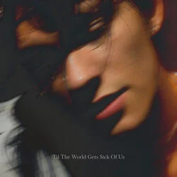 Til The World Gets Sick Of Us Chords by Alex Sampson