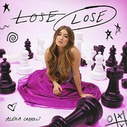 Lose Lose Chords by Alexa Cappelli