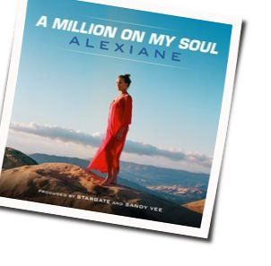 A Million On My Soul Chords by Alexiane