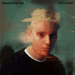 Teenage Mona Lisa Chords by Alfie Castley