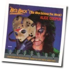 He's Back The Man Behind The Mask Tab by Alice Cooper