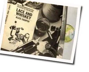 Lace And Whiskey Chords by Alice Cooper