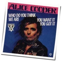 Who Do You Think We Are Chords by Alice Cooper