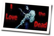 Alice Cooper tabs for I love the dead