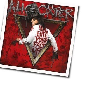 Alice Cooper chords for Ill bite your face off