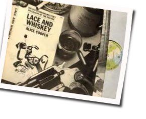 Lace And Whiskey Chords by Alice Cooper