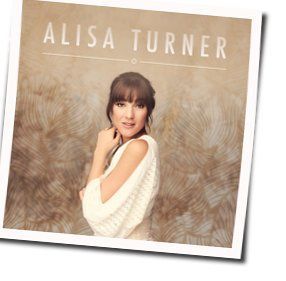 As It Is In Heaven Chords by Alisa Turner