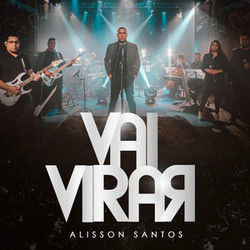 Vai Virar Chords by Alisson Santos