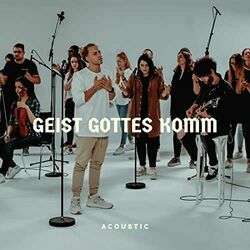 Geist Gottes Komm Chords by Alive Worship