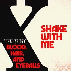 Shake With Me Tab by Alkaline Trio