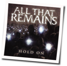 Hold On by All That Remains