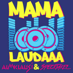 Mama Laudaaa Chords by Almklausi